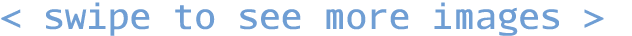   swipe to see more images  